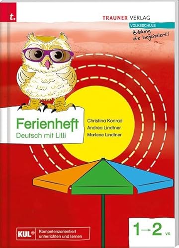 Ferienheft, Deutsch mit Lilli 1: Volksschule von Trauner