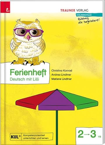 Ferienheft, Deutsch mit Lilli 2: Volksschule von Trauner Verlag