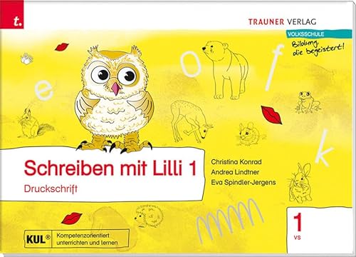 Schreiben mit Lilli (Druckschrift) 1 VS: Volksschule von Trauner Verlag