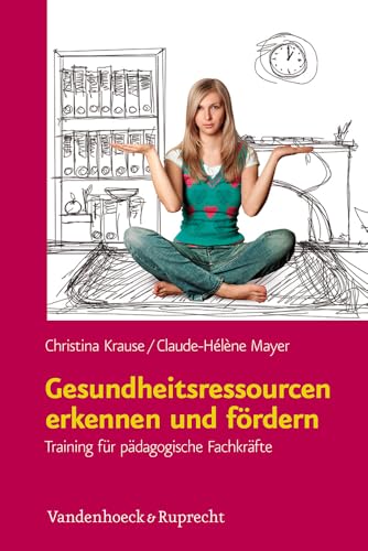 Gesundheitsressourcen erkennen und fördern: Training für pädagogische Fachkräfte