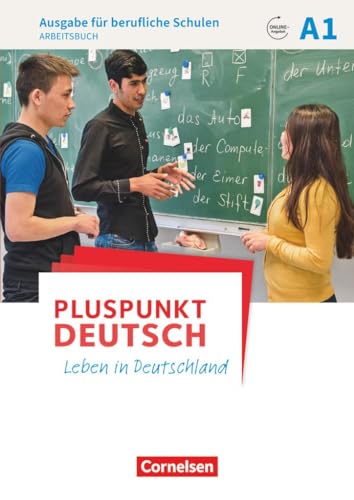 Pluspunkt Deutsch - Leben in Deutschland - Ausgabe für berufliche Schulen - A1: Arbeitsbuch mit Audio- und Lösungs-Downloads von Cornelsen Verlag GmbH