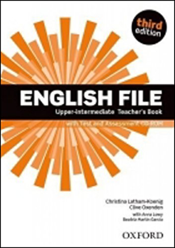 English File: Upper-Intermediate. Teacher's Book with Test and Assessment CD-ROM (English File Third Edition) von Oxford University Press