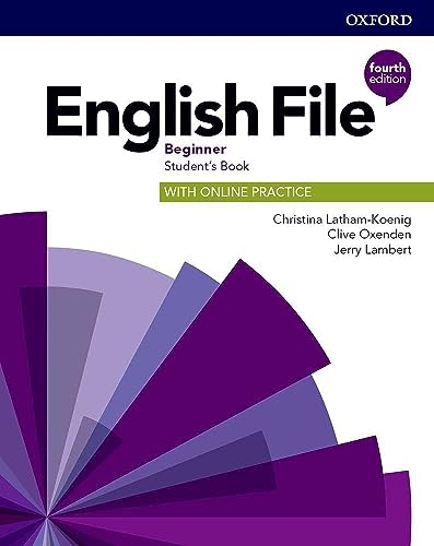 English File: Beginner: Student's Book with Online Practice: Gets you talking English File: Beginner: Student's Book with Online Practice: Gets you talking