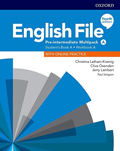 English File: Pre-Intermediate: Student's Book/Workbook Multi-Pack A (English File Fourth Edition)