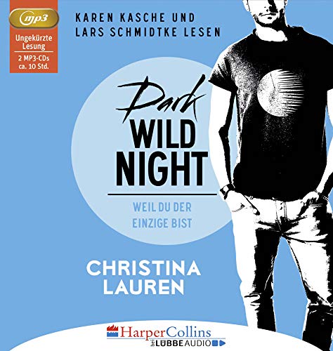 Dark Wild Night - Weil du der Einzige bist: Wild Seasons - Teil 03. Dark Wild Night - Weil du der Einzige bist: Wild Seasons - Teil 03.