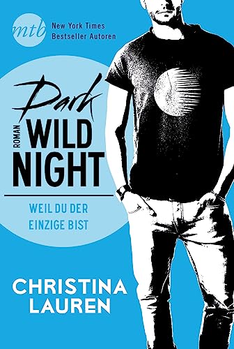 Dark Wild Night - Weil du der einzige bist: Roman. Deutsche Erstveröffentlichung von HarperCollins