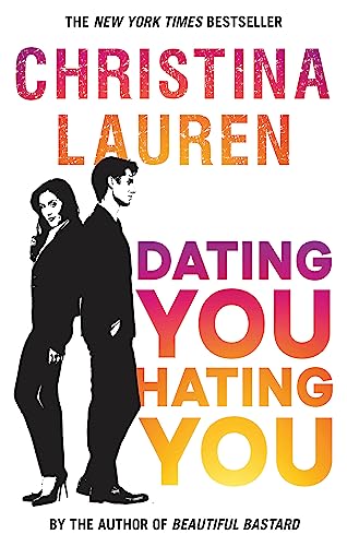 Dating You, Hating You: the perfect enemies-to-lovers romcom that'll have you laughing out loud von Little, Brown Book Group
