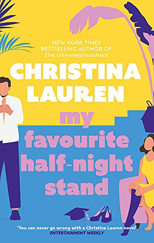 My Favourite Half-Night Stand: a hilarious friends to lovers romcom from the bestselling author of The Unhoneymooners My Favourite Half-Night Stand: a hilarious friends to lovers romcom from the bestselling author of The Unhoneymooners von Piatkus
