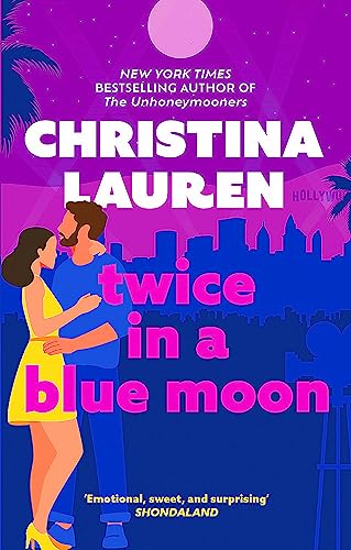Twice in a Blue Moon: a heart-wrenching story of a second chance at first love Twice in a Blue Moon: a heart-wrenching story of a second chance at first love von Piatkus
