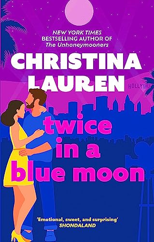 Twice in a Blue Moon: a heart-wrenching story of a second chance at first love von Hachette