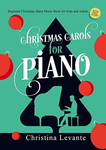 Christmas Carols for Piano: Beginner Christmas Sheet Music Book for Kids and Adults (+Free Audio) von Bookmundo Direct