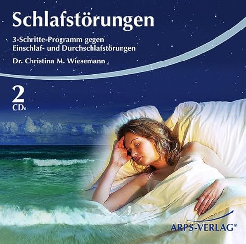 Schlafstörungen. 3-Schritte-Programm gegen Einschlaf- und Durchschlafstörungen von ARPS Verlag Ltd.