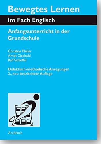 Bewegtes Lernen im Fach Englisch: Anfangsunterricht in der Grundschule