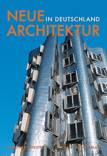 NEUE ARCHITEKTUR IN DEUTSCHLAND: 1992 bis heute von Michael Imhof Verlag