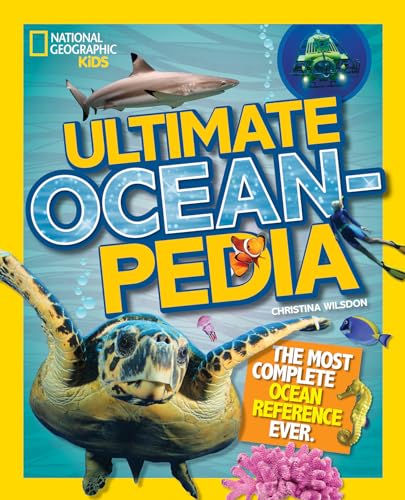 Ultimate Oceanpedia: The Most Complete Ocean Reference Ever (National Geographic Kids)