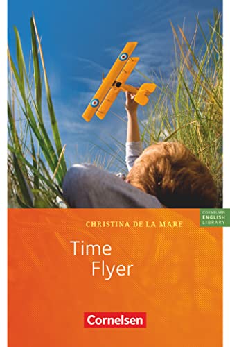 Cornelsen English Library - Für den Englischunterricht in der Sekundarstufe I - Fiction - 7. Schuljahr, Stufe 2: Time Flyer - Lektüre zu Lighthouse, Headlight, Highlight und Go Ahead von Cornelsen Verlag GmbH