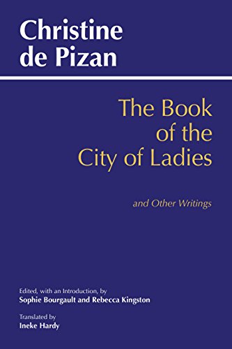The Book of the City of Ladies and Other Writings (Hackett Classics) von HACKETT PUB CO INC