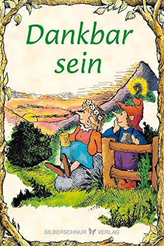 Dankbar sein: Elfenhellfer (Elfenhelfer) von Silberschnur-Verlag