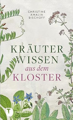 Kräuterwissen aus dem Kloster