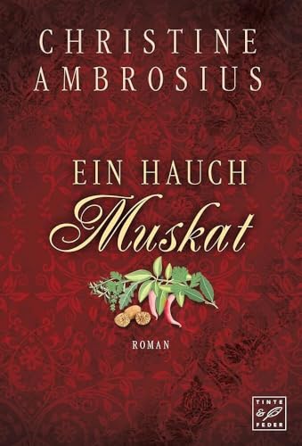 Ein Hauch Muskat von Tinte & Feder