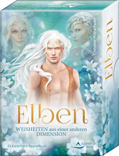 Elben. Weisheiten aus einer anderen Dimension: 43 Karten mit Begleitbuch von Schirner Verlag