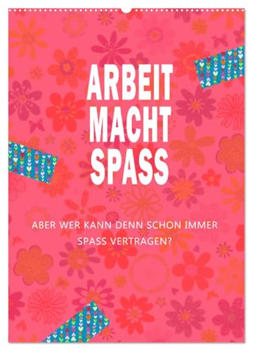 Arbeit macht Spaß (Wandkalender 2025 DIN A2 hoch), CALVENDO Monatskalender