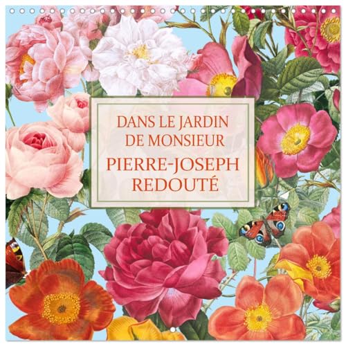Dans le jardin de Monsieur Pierre-Joseph Redouté (Calendrier mural carré 2025 30 x 60 cm (ouvert)) Calendrier double avec une page pour vos prises de notes von CALVENDO