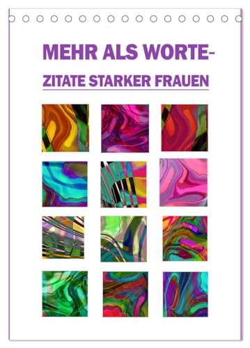Mehr als Worte - Zitate starker Frauen (Tischkalender 2025 DIN A5 hoch), CALVENDO Monatskalender von CALVENDO