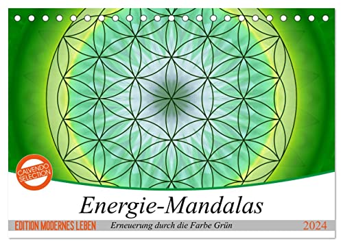Energie - Mandalas in Grün, Erneuerung durch die Farbe Grün (Tischkalender 2024 DIN A5 quer), CALVENDO Monatskalender