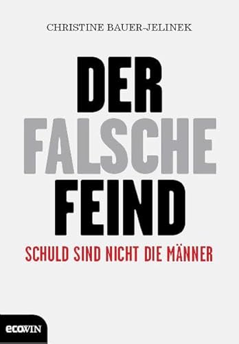 Der falsche Feind: Schuld sind nicht die Männer