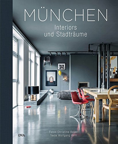 München: Interiors & Stadträume von DVA Dt.Verlags-Anstalt