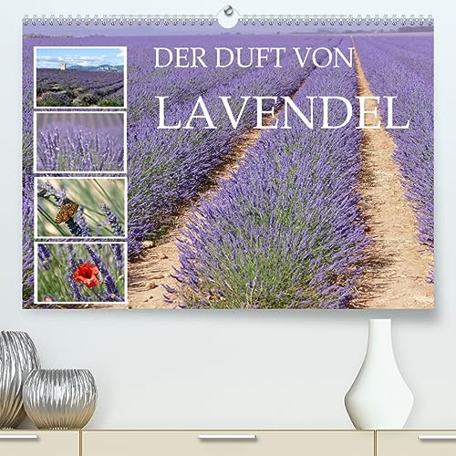 Der Duft von Lavendel (hochwertiger Premium Wandkalender 2024 DIN A2 quer), Kunstdruck in Hochglanz