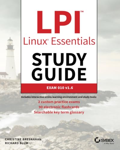 LPI Linux Essentials Study Guide: Exam 010 v1.6