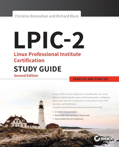 LPIC-2: Linux Professional Institute Certification Study Guide: Exam 201 and Exam 202, 2nd Edition LPIC-2: Linux Professional Institute Certification Study Guide: Exam 201 and Exam 202, 2nd Edition von Sybex