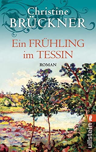 Ein Frühling im Tessin: Roman (0)