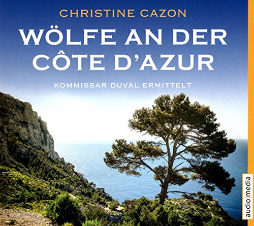 Wölfe an der Côte d'Azur: CD Standard Audio Format, Lesung. Gekürzte Ausgabe
