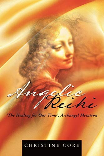 Angelic Reiki: The Healing for Our Time', Archangel Metatron