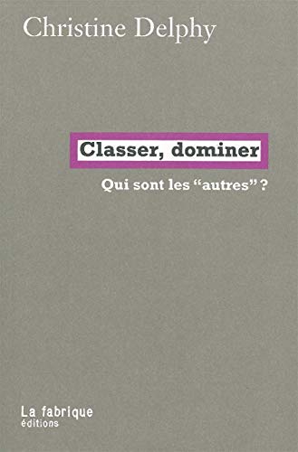 Classer, dominer: Qui sont les "autres" ? von FABRIQUE