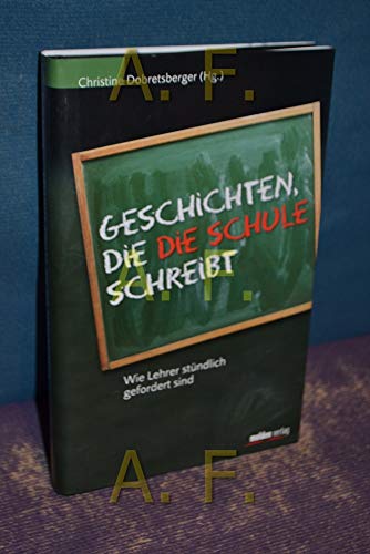 Geschichten, die die Schule schreibt. Wie Lehrer stündlich gefordert sind