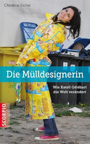 Die Mülldesignerin: Wie Katell Gélébart die Welt verändert