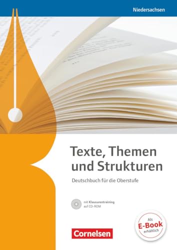 Texte, Themen und Strukturen - Niedersachsen - Neubearbeitung: Schulbuch mit Klausurentraining auf CD-ROM