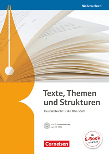 Texte, Themen und Strukturen - Niedersachsen - Neubearbeitung: Schulbuch mit Klausurentraining auf CD-ROM