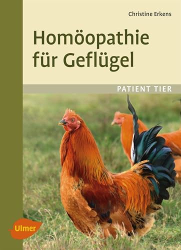 Homöopathie für Geflügel von Ulmer Eugen Verlag