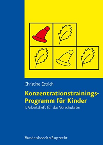 Konzentrationstrainings-Programm für Kinder, Bd.1, Arbeitsheft für das Vorschulalter