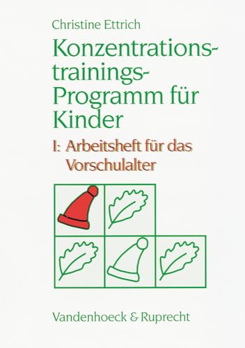 Konzentrationstrainings-Programm für Kinder, Bd.1, Vorschulalter Konzentrationstrainings-Programm für Kinder, Bd.1, Vorschulalter