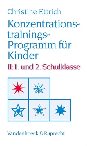 Konzentrationstrainings-Programm für Kinder, Bd.2, 1. und 2. Schulklasse von Vandenhoeck + Ruprecht