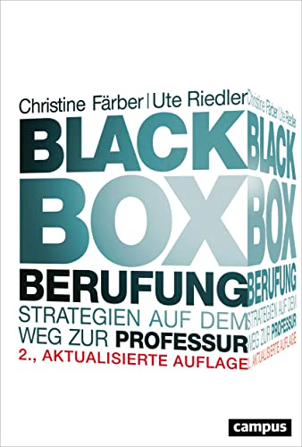 Black Box Berufung: Strategien auf dem Weg zur Professur