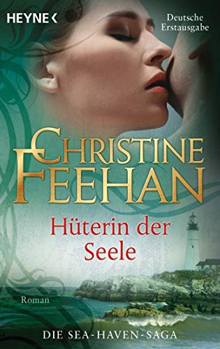 Hüterin der Seele -: Roman (Die Sea-Haven-Serie, Band 2)