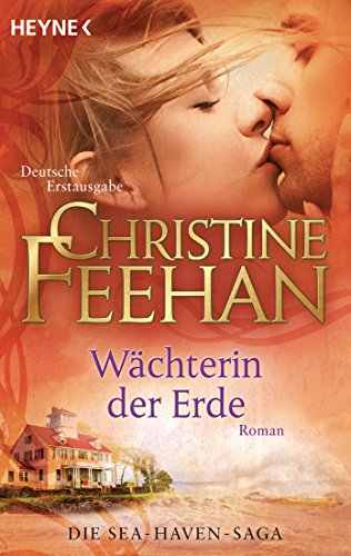 Wächterin der Erde: Roman (Die Sea-Haven-Serie, Band 4)