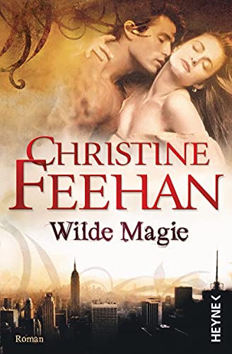 Wilde Magie: Die Leopardenmenschen-Saga 1 - Roman Wilde Magie: Die Leopardenmenschen-Saga 1 - Roman